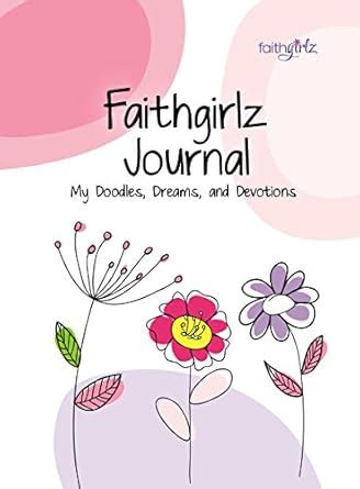 faithgirlz journal my doodles dreams and devotions Epub