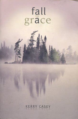 fall to grace kerry casey Kindle Editon