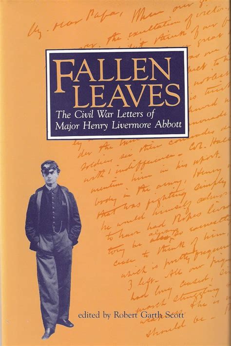 fallen leaves the civil war letters of major henry livermore abbott PDF