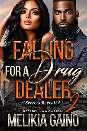 falling for a drug dealer 2 secrets revealed Reader