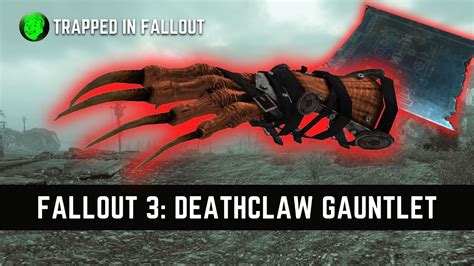 fallout 3 deathclaw gauntlet