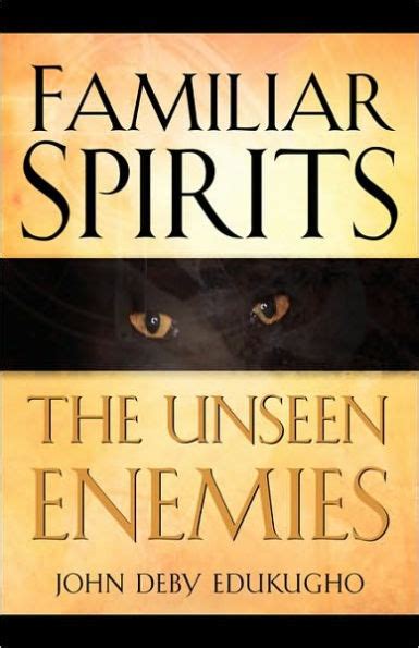 familiar spirits the unseen enemies PDF