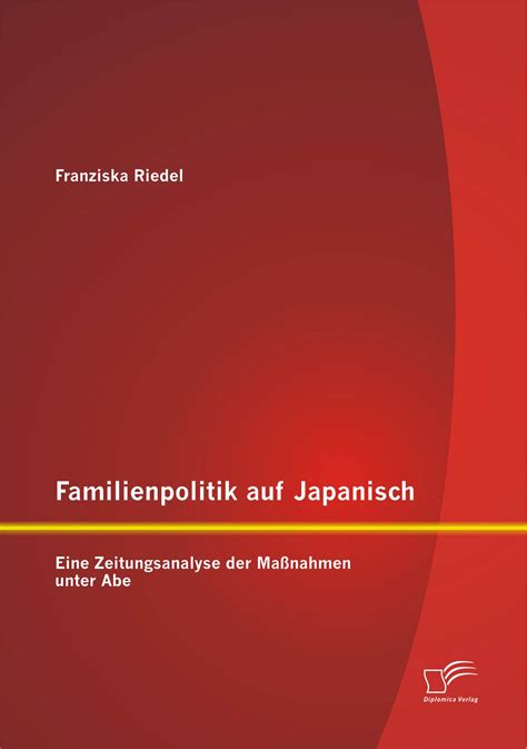 familienpolitik auf japanisch zeitungsanalyse ma nahmen PDF