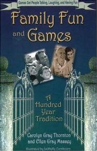family fun and games a hundred year tradition PDF