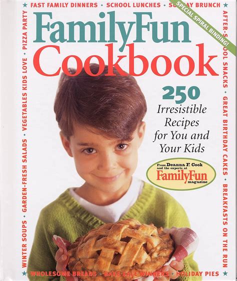 family fun cookbook 250 irresistible recipes for you and your kids PDF