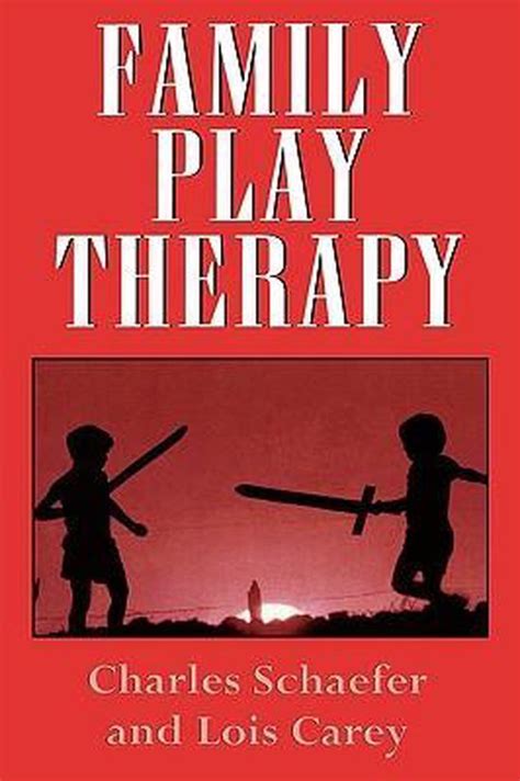 family play therapy 9781568211503 Reader