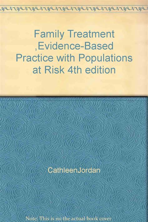 family treatment evidence based practice with populations at risk Doc