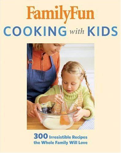 familyfun cooking with kids Kindle Editon