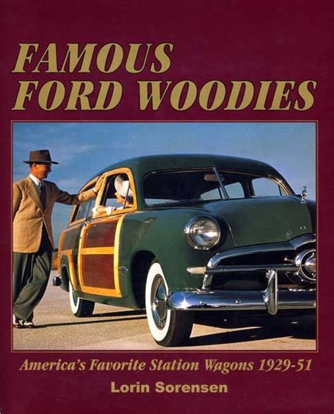 famous ford woodies americas favorite station wagons 1929 51 Reader