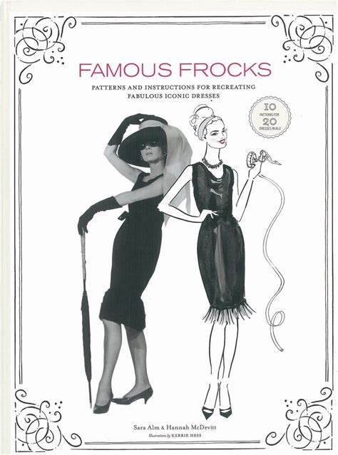 famous frocks patterns and instructions for recreating fabulous iconic dresses 10 patterns for 20 dresses in Doc