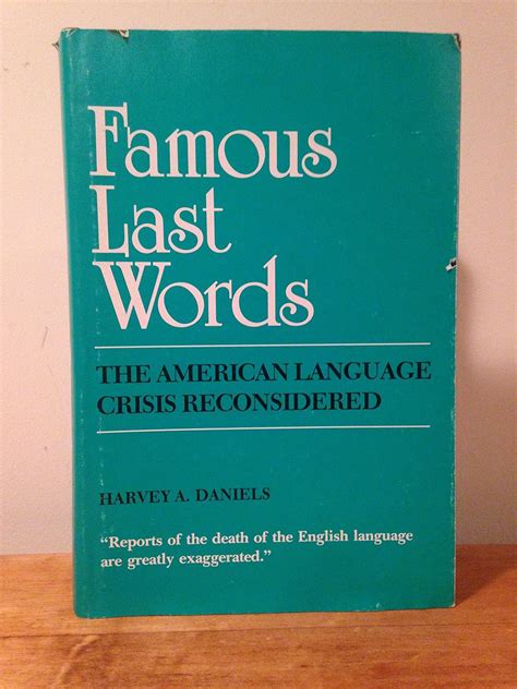 famous last words the american language crisis reconsidered Doc
