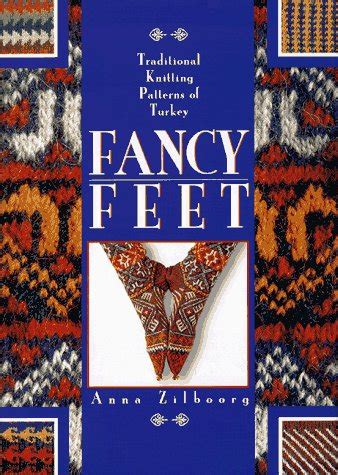 fancy feet traditional knitting patterns of turkey Kindle Editon