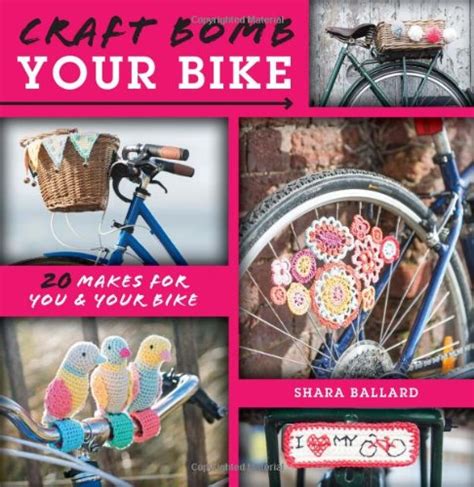 fandw media david and charles books craft bomb your bike PDF
