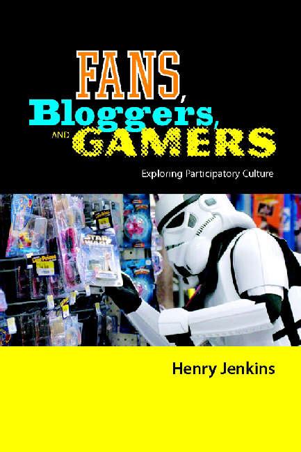 fans bloggers and gamers exploring participatory culture Epub