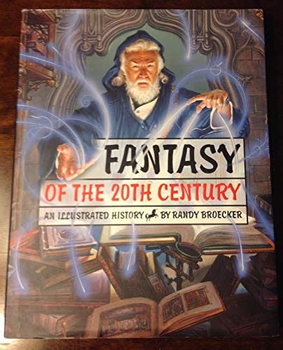 fantasy of the 20th century an illustrated history Reader