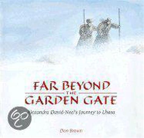 far beyond the garden gate alexandra david neels journey to lhasa Epub