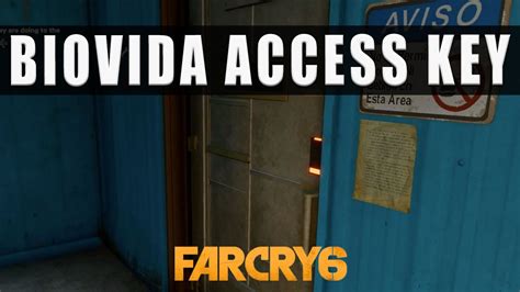 far cry 6 biovida facility key