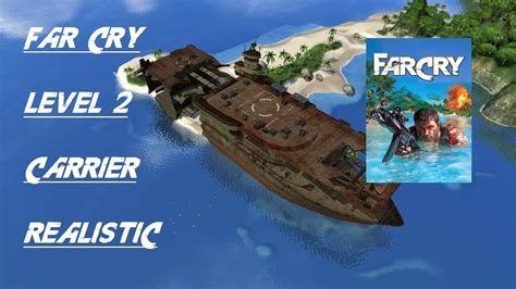 Far Cry Carrier Walkthrough