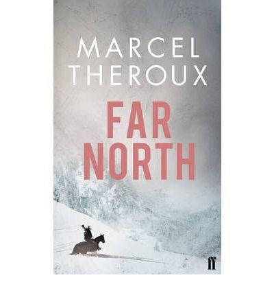 far north marcel theroux Doc