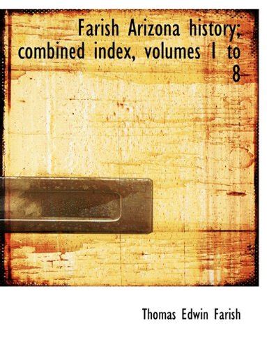 farish arizona history combined index volumes 1 to 8 Doc
