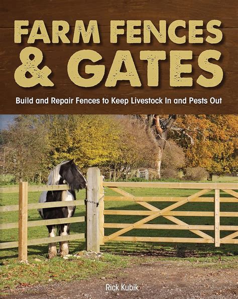 farm fences and gates build and repair fences to keep livestock in and pests out PDF