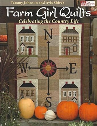 farm girl quilts celebrating the country life Kindle Editon