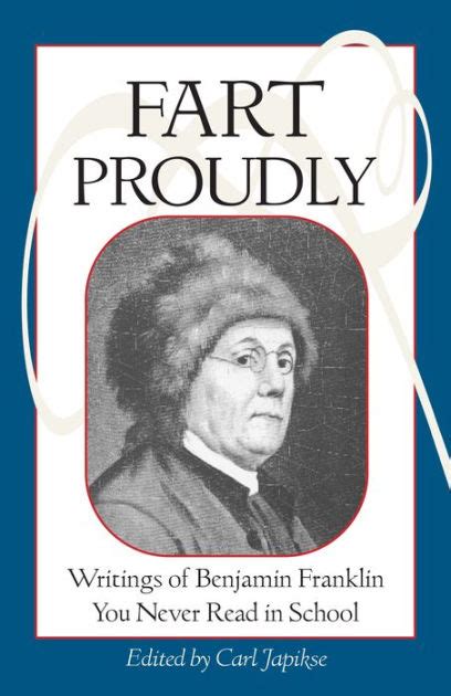 fart proudly writings of benjamin franklin you never read in school Doc