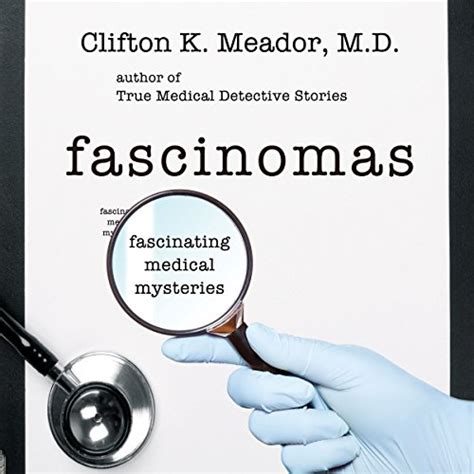 fascinomas fascinating medical mysteries Kindle Editon