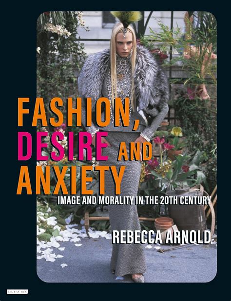 fashion desire and anxiety image and morality in the twentieth century Kindle Editon