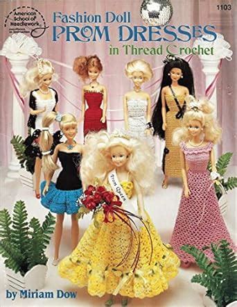 fashion doll prom dresses in thread crochet Epub