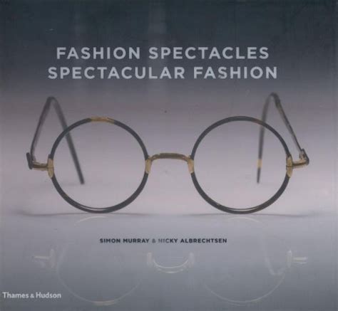 fashion spectacles spectacular fashion eyewear styles and shapes from vintage to 2020 Reader