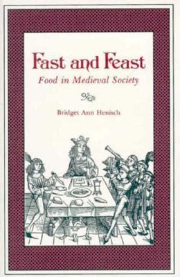 fast and feast food in medieval society Epub