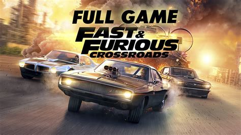 Fast And Furious Crossroads Walkthrough