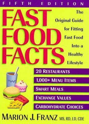 fast food facts the original guide for fitting fast food into a healthy lifestyle fifth edition Epub