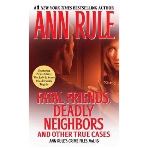 fatal friends deadly neighbors ann rules crime files volume 16 PDF