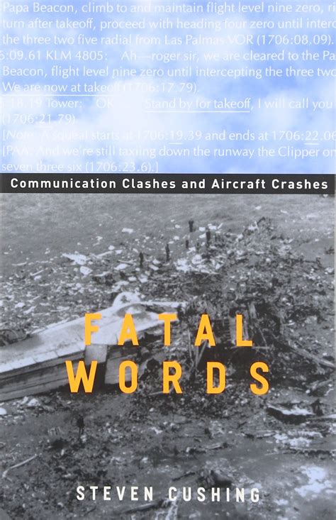 fatal words communication clashes and aircraft crashes Reader