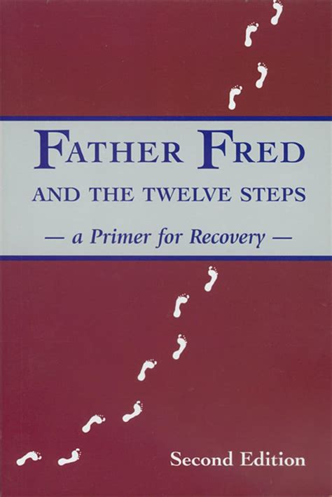 father fred and the twelve steps a primer for recovery Epub