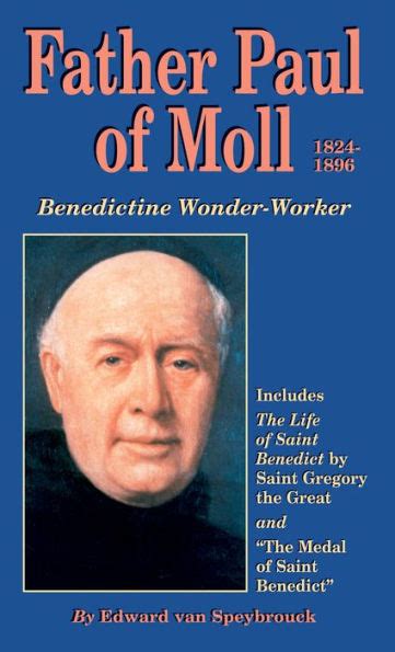 father paul of moll benedictine wonder worker Kindle Editon
