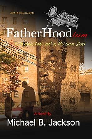 fatherhoodlum chronicles of a prison dad Reader