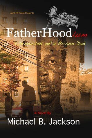 fatherhoodlum chronicles of a prison dad Reader