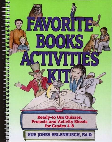 favorite books activities kit ready to use quizzes projects and activity sheets for grades 4 8 Reader