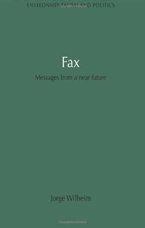 fax messages from a near future environmentalism and politics set Epub
