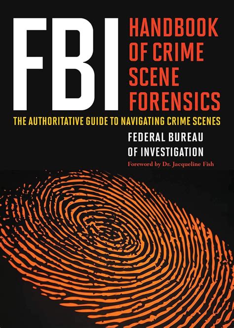 fbi handbook of crime scene forensics the authoritative guide to navigating crime scenes Doc