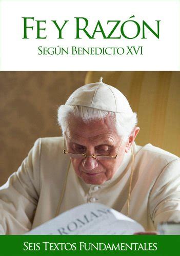 fe y razon segun benedicto xvi Kindle Editon