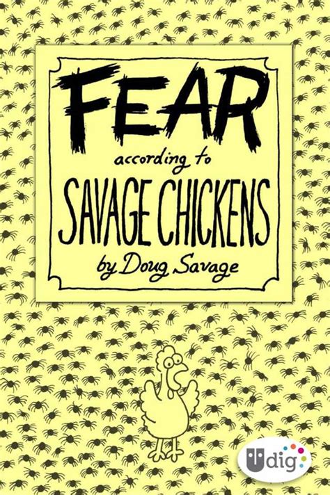 fear according to savage chickens Doc