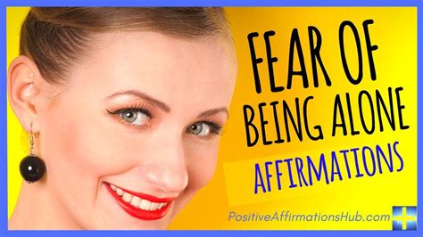 fear being alone affirmations self hypnosis Doc
