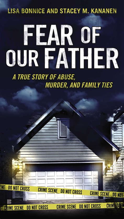fear of our father the true story of abuse murder and family ties Kindle Editon