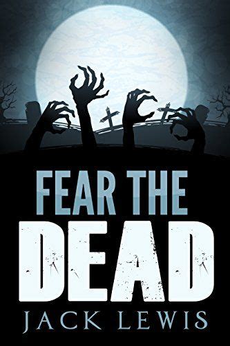 fear the dead a zombie apocalypse book PDF