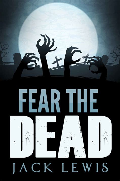 fear the dead a zombie apocalypse book PDF