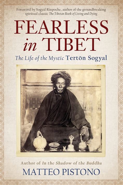 fearless in tibet the life of the mystic terton sogyal PDF